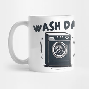 wash day Mug